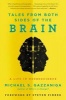 Tales from Both Sides of the Brain - A Life in Neuroscience (Paperback) - Michael S Gazzaniga Photo