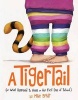 A Tiger Tail - (Or What Happened to Anya on Her First Day of School) (Hardcover) - Mike Boldt Photo