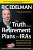 The Truth about Retirement Plans and IRAs (Paperback) - Ric Edelman Photo