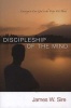 Discipleship of the Mind (Paperback) - James W Sire Photo