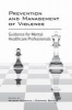 Prevention and Management of Violence - Guidance for Mental Healthcare Professionals (Paperback, New) - Masum Khwaja Photo