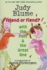 Friend or Fiend? with the Pain and the Great One (Paperback, Yearling) - Judy Blume Photo