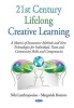 21st Century Lifelong Creative Learning - A Matrix of Innovative Methods & New Technologies for Individual, Team & Community Skills & Competencies (Hardcover) - Niki Lambropoulos Photo