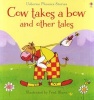 Cow Takes a Bow and Other Tales (Hardcover) -  Photo