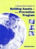 A Quick-Start Guide to Building Assets in Your Prevention Program (Paperback) - Mel Tremper Photo