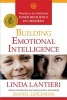 Building Emotional Intelligence - Practices to Cultivate Inner Resilience in Children (Paperback) - Linda Lantieri Photo