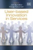 User-based Innovation in Services (Hardcover) - Jon Sundbo Photo