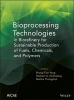 Bioprocessing Technologies in Biorefinery for Sustainable Production of Fuels, Chemicals, and Polymers (Hardcover) - Shang Tian Yang Photo