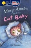 Oxford Reading Tree: All Stars: Pack 3A: Mary-Anne and the Cat Baby (Paperback) - Pat Thomson Photo