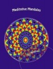 Meditative Mandalas (Paperback) - Ari Rachel Photo