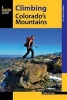 Climbing Colorado's Mountains (Paperback) - Susan Joy Paul Photo