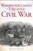 Washington County, Virginia in the Civil War (Paperback) - Michael Shaffer Photo