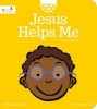 Jesus Helps Me - Knowing My God Series (Board book) - Callie Grant Photo