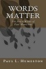 Words Matter - The Poetic Works of Paul Humeston (Paperback) - MR Paul L Humeston Photo