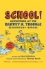 School! - Adventures at the Harvey N. Trouble Elementary School (Paperback) - Kate McMullan Photo