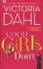 Good Girls Don't (Paperback) - Victoria Dahl Photo