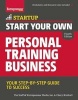 Start Your Own Personal Training Business - Your Step-By-Step Guide to Success (Paperback) - Cheryl Kimball Photo