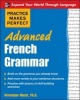 Practice Makes Perfect: Advanced French Grammar - All You Need to Know for Better Communication (English, French, Paperback) - Veronique Mazet Photo