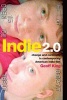 Indie 2.0 - Change and Continuity in Contemporary American Indie Film (Paperback) - Geoff King Photo