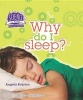 Why Do I Sleep? (Hardcover) - Angela Royston Photo