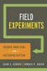 Field Experiments - Design, Analysis, and Interpretation (Paperback, New) - Alan S Gerber Photo