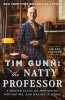 : The Natty Professor - A Master Class on Mentoring, Motivating, and Making It Work! (Hardcover) - Tim Gunn Photo