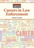 Careers in Law Enforcement (Hardcover) - Michael V Uschan Photo