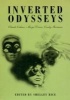 Inverted Odysseys - Claude Cahun, Maya Deren, Cindy Sherman (Paperback, New) - Shelley Rice Photo