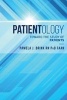 Patientology - Toward the Study of Patients (Paperback) - Pamela J Brink Rn Phd Faan Photo