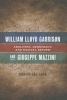 William Lloyd Garrison and Giuseppe Mazzini - Abolition, Democracy, and Radical Reform (Hardcover) - Enrico Dal Lago Photo