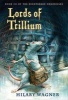 Lords of Trillium - Book III of the Nightshade Chronicles (Paperback) - Hilary Wagner Photo