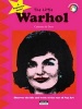 The Little Warhol - Discover the Life and Art of the Star of Pop Art (Paperback) - Catherine De Duve Photo