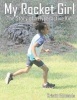 My Rocket Girl - The Story of a Hyperactive Kid (Paperback) - Kristin Edmonds Photo