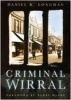 Criminal Wirral (Paperback) - Daniel K Longman Photo