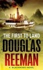 The First to Land (Paperback) - Douglas Reeman Photo