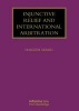 Injunctive Relief and International Arbitration (Hardcover, New) - Hakeem Seriki Photo