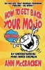 How to Get Back Your Mojo - By Understanding Your Inner Gremlin (Paperback) - Ann McCracken Photo