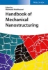 Handbook of Mechanical Nanostructuring (Hardcover) - Mahmood Aliofkhazraei Photo