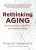 Rethinking Aging - Growing Old and Living Well in an Overtreated Society (Hardcover, 1st New edition) - David L Chadwick Photo