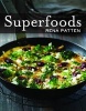 Superfoods (Paperback) - Rena Patten Photo