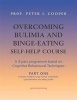 Overcoming Bulimia and Binge-eating Self-help Course, Part One (Paperback) - Peter J Cooper Photo