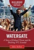 Watergate - A Story of Richard Nixon and the Shocking 1972 Scandal (Hardcover, Revised edition) - Jules Archer Photo