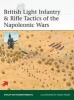 British Light Infantry & Rifle Tactics of the Napoleonic Wars (Paperback) - Philip J Haythornthwaite Photo