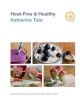 Heat-Free & Healthy (Paperback) - Katharine Tate Photo