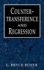 Countertransference and Regression (Hardcover) - L Bryce Boyer Photo