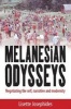 Melanesian Odysseys - Negotiating the Self, Narrative, and Modernity (Paperback) - Lisette Josephides Photo