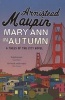 Mary Ann in Autumn (Paperback) - Armistead Maupin Photo