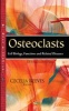 Osteoclasts - Cell Biology, Functions & Related Diseases (Paperback) - Cecelia Reeves Photo