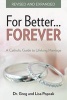 For Better Forever (Paperback, Revised and Expanded ed) - Gregory K Popcak Photo