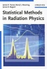 Statistical Methods in Radiation Physics (Paperback) - James E Turner Photo